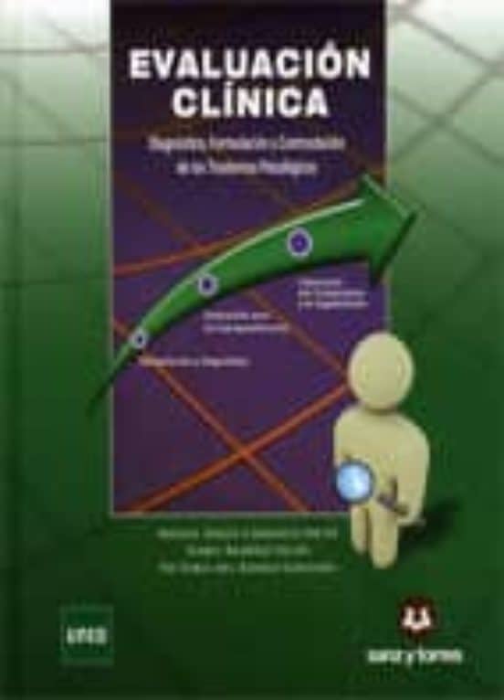 Manual vigente en el curso 2015-16: Evaluación Clínica: diagnóstico, formulación y contrastación de los trastornos psicológicos.