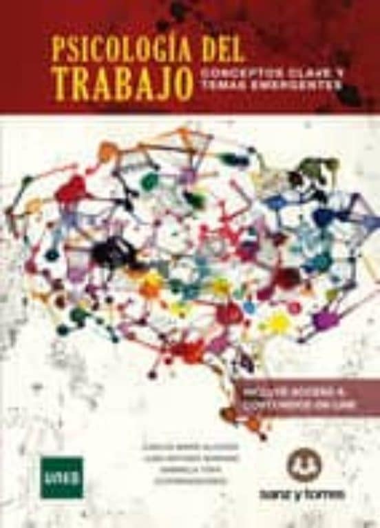 Manual vigente en el curso 2016-17: Psicología del Trabajo: Conceptos clave y temas emergentes